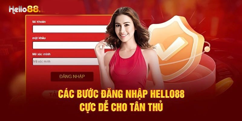 Các bước đăng nhập Hello88 cực chuẩn 2025