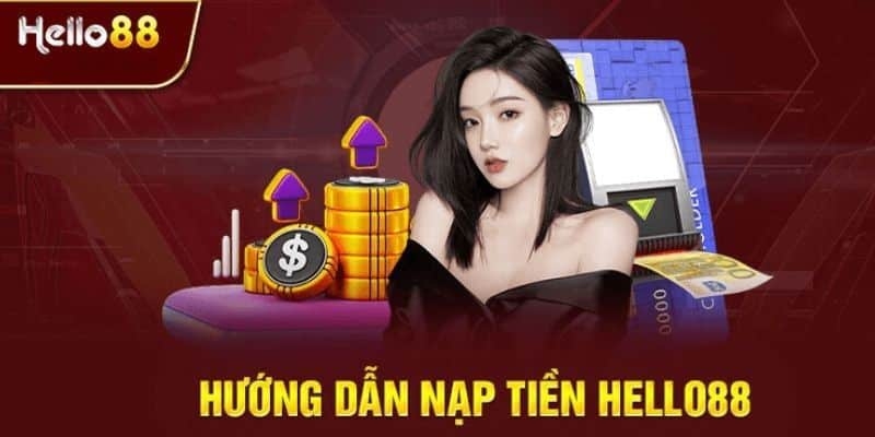 Các bước chuyển tiền vào tài khoản Hello88