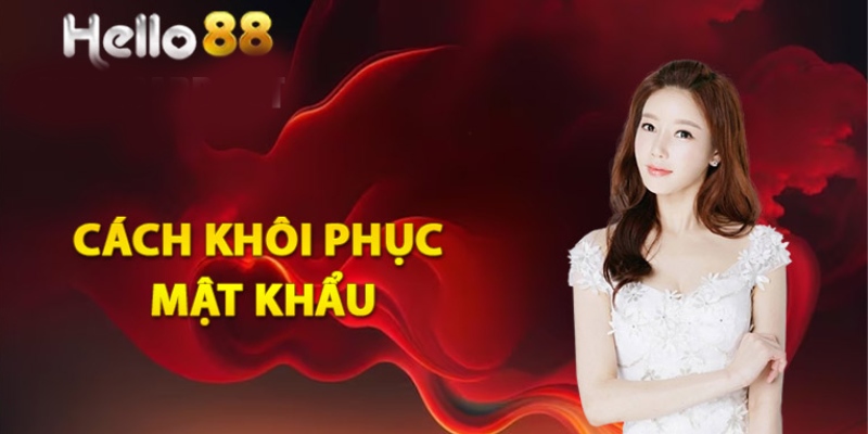 Hướng dẫn khôi phục mật khẩu an toàn